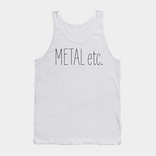 Metal etc Tank Top